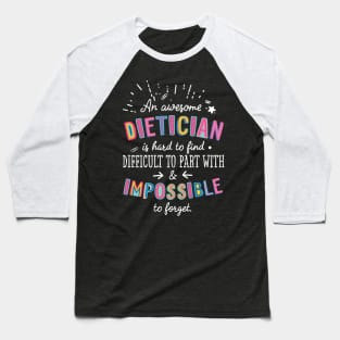 An awesome Dietician Gift Idea - Impossible to Forget Quote Baseball T-Shirt